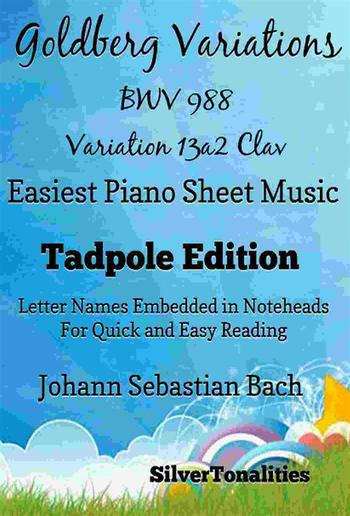 Goldberg Variations BWV 988 13a2 Clav Easiest Piano Sheet Music Tadpole Edition PDF