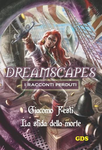 La sfida della morte- Dreamscapes - I racconti perduti- Volume 18 PDF