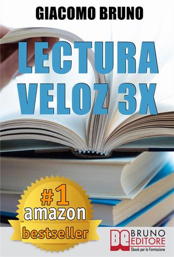 Lectura Veloz 3X. Técnicas de lectura ràpida y aprendizaje para triplicar tu velocidad sin esfuerzo PDF