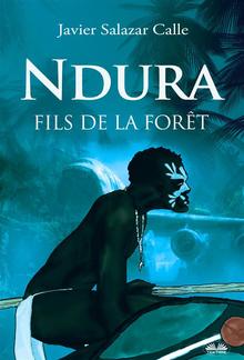 Ndura. Fils De La Forêt PDF