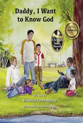 Daddy, I Want to Know God PDF