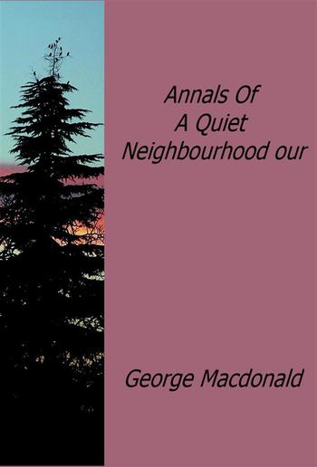 Annals Of A Quiet Neighbourhood our PDF