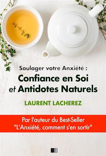 Soulager votre Anxiété : Confiance en Soi et Antidotes Naturels PDF