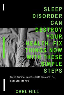 Sleep disorder can destroy your health. Fix things now with these simple steps PDF