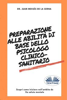 Preparazione alle abilità di base dello psicologo clinico-sanitario PDF