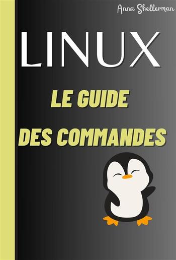 LINUX Le Guide des commandes PDF