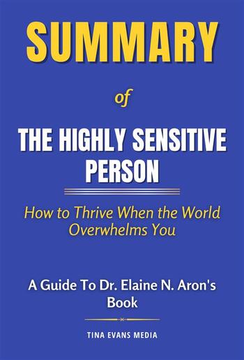 Summary of The Highly Sensitive Person PDF