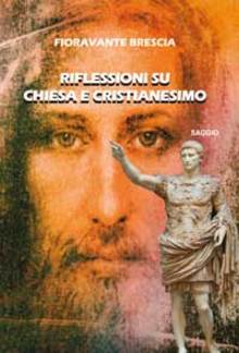 Riflessioni su Chiesa e Cristianesimo PDF