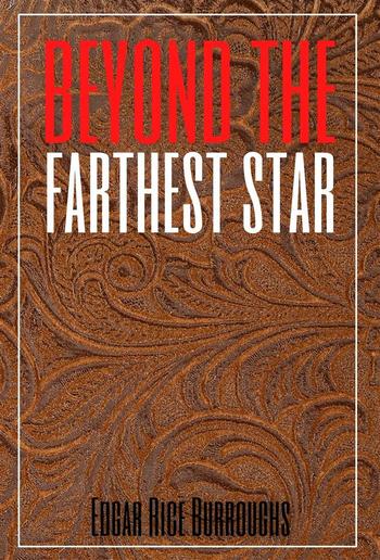 Beyond The Farthest Star (Annotated) PDF