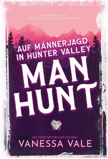 Auf Männerjagd in Hunter Valley: Man Hunt PDF