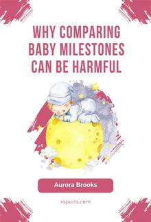 Why Comparing Baby Milestones Can Be Harmful PDF