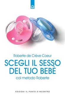 Scegli il sesso del tuo bebè col metodo Roberte PDF