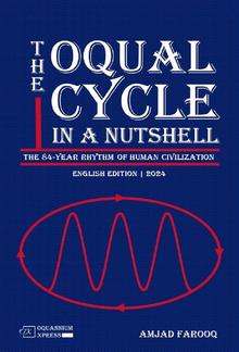 The Oqual Cycle In A Nutshell: The 84-Year Rhythm of Human Civilization [EPUB] PDF