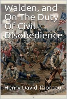 Walden, and On The Duty Of Civil Disobedience PDF