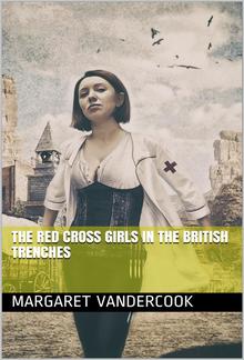 The Red Cross Girls in the British Trenches PDF