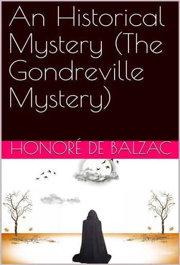 An Historical Mystery (The Gondreville Mystery) PDF