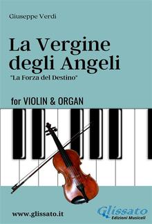 La Vergine degli Angeli - Violin & Organ PDF