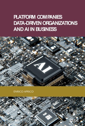 Platform Companies, Data-Driven Organizations and AI in business PDF