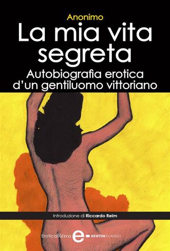 La mia vita segreta. Autobiografia erotica di un gentiluomo vittoriano PDF