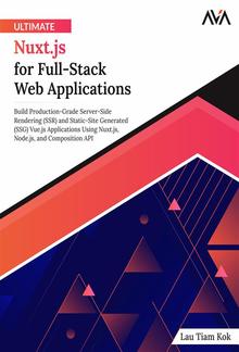 Ultimate Nuxt.js for Full-Stack Web Applications PDF