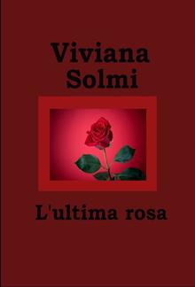 L'ultima rosa PDF