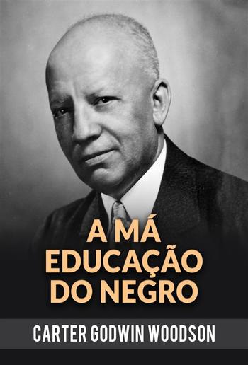 A Má Educação Do Negro (Traduzido) PDF A Má Educação Do Negro (Traduzido) PDF