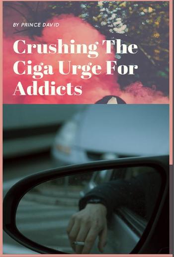 Crushing the ciga urge for addicts PDF