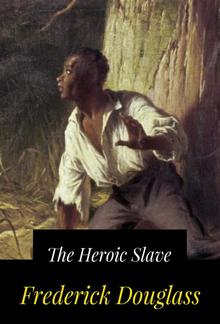 The Heroic Slave PDF