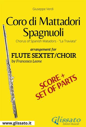 Coro di Mattadori Spagnuoli - Flute sextet/choir score & parts PDF