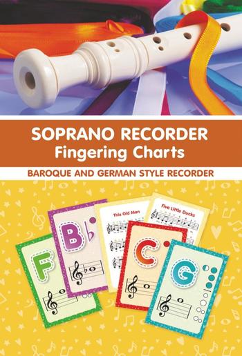 Soprano Recorder Fingering Charts. For Baroque and German Style Recorder PDF