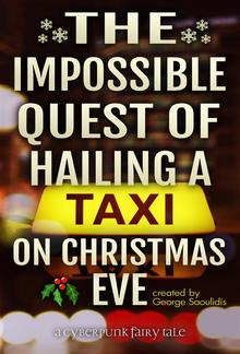 The Impossible Quest Of Hailing A Taxi On Christmas Eve PDF