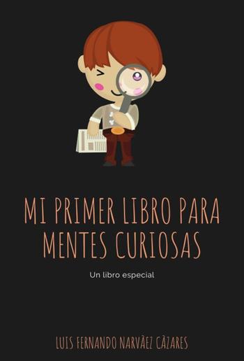 Mi Primer Libro Para Mentes Curiosas PDF