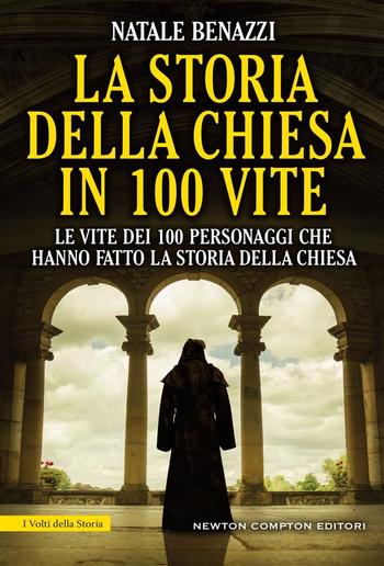 La storia della Chiesa in 100 vite PDF