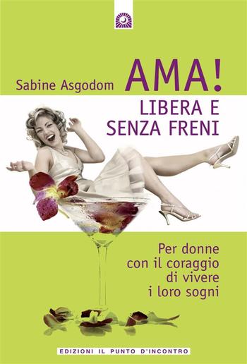 Ama! Libera e senza freni PDF