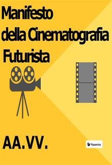 Manifesto della Cinematografia Futurista PDF