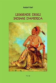 Leggende degli Indiani d'America PDF