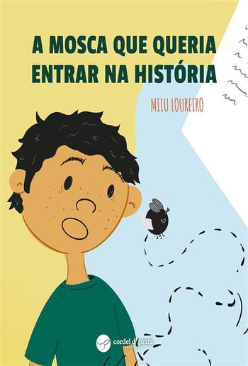 A mosca que queria entrar na história PDF