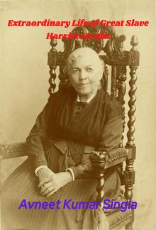 Extraordinary Life of Great Slave Harriet Jacobs PDF