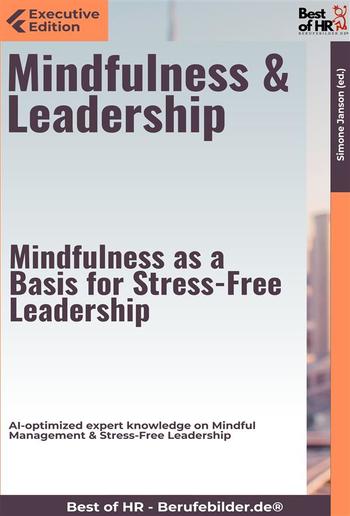 Mindfulness & Leadership – Mindfulness as a Basis for Stress-Free Leadership PDF