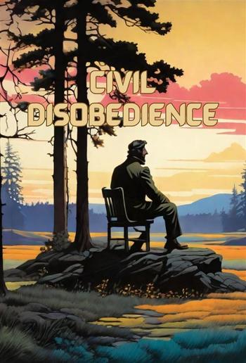 Civil Disobedience(Illustrated) PDF