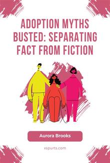 Adoption Myths Busted- Separating Fact from Fiction PDF