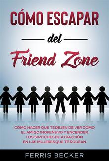 Cómo Escapar del Friend Zone PDF