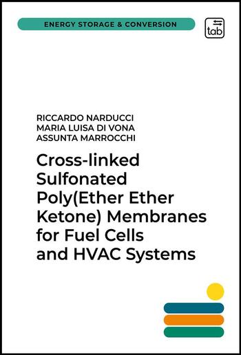 Cross-linked Sulfonated Poly(Ether Ether Ketone) Membranes for Fuel Cells and HVAC Systems PDF