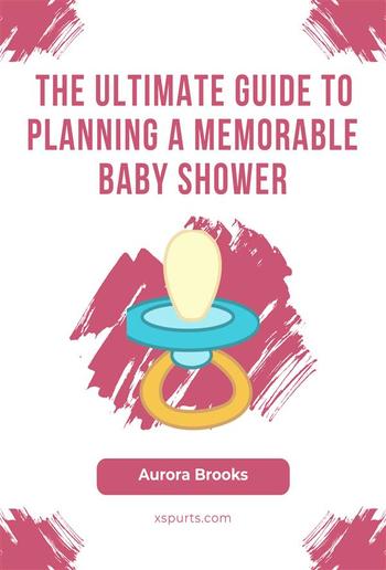 The Ultimate Guide to Planning a Memorable Baby Shower PDF