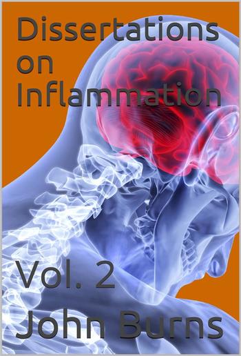 Dissertations on Inflammation, Vol. 2 PDF