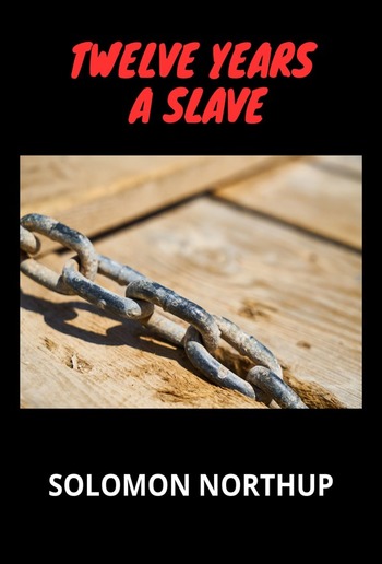 Twelve Years a Slave PDF Twelve Years a Slave PDF
