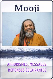 Mooji - Aphorismes, messages, réponses éclairantes PDF