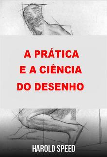 A prática e a ciência do desenho (Traduzido) PDF