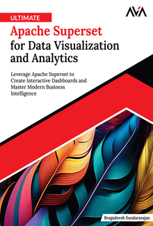 Ultimate Apache Superset for Data Visualization and Analytics PDF