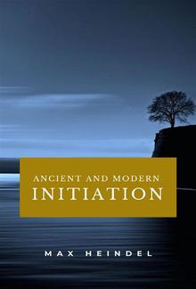 Ancient and Modern Initiation PDF